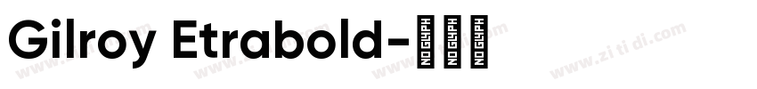 Gilroy Etrabold字体转换
